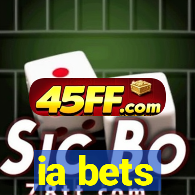 ia bets